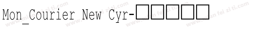 Mon_Courier New Cyr字体转换